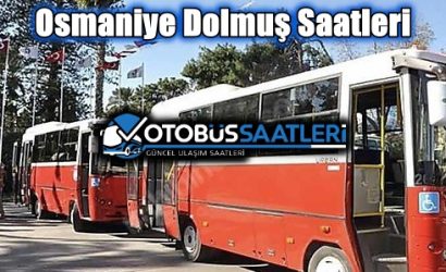 Osmaniye Dolmuş Saatleri